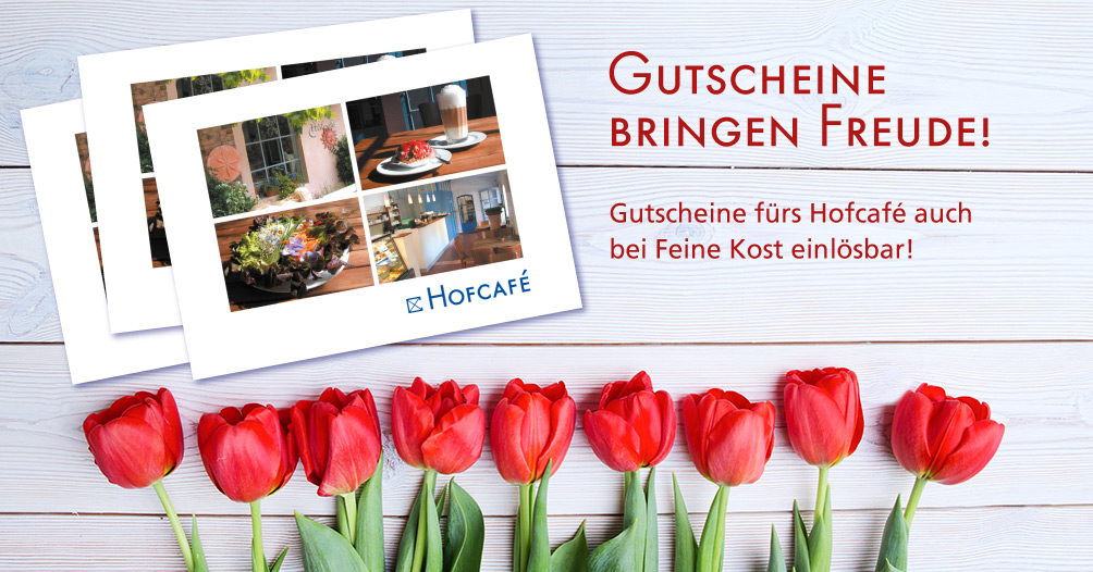 Gutscheine fürs Hofcafé Berlin und Feine Kost
